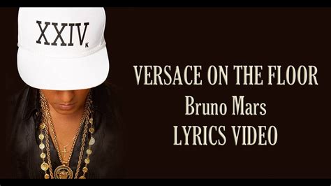 Lyrics for Versace on the Floor by Bruno Mars 